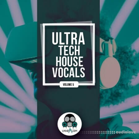 Vandalism Ultra Tech House Vocals 5 WAV