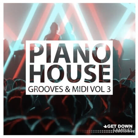 Get Down Samples Piano House Grooves Vol.3 WAV MiDi