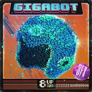 8UP Gigabot: SFX