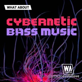 WA Production Cybernetic Bass Music