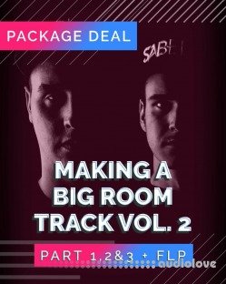 Hi Live SaberZ Making a Big Room Track (VOL. 2) Part 1, 2 & 3