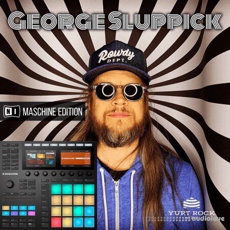 Yurtrock MASCHINE Kits George Sluppick Vol.1 Maschine