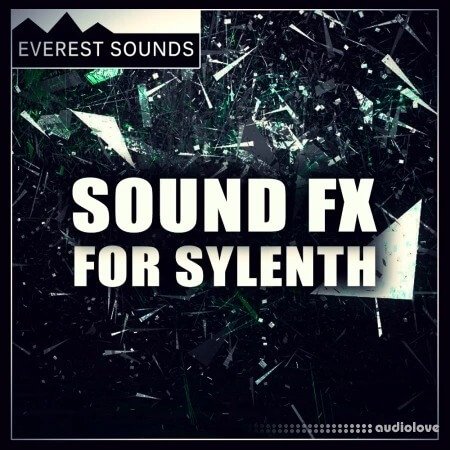 Everest Sounds Sound FX for Sylenth Synth Presets