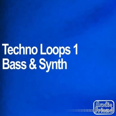 AudioFriend Techno Loops 1 Bass and Synth