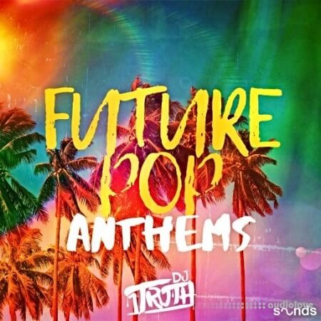 DJ 1Truth Future Pop Anthems