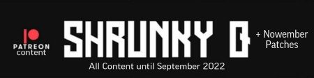 Shrunkyq Patreon Content September + Nowember Racks 2022
