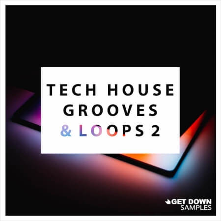 Get Down Samples presents Tech House Grooves and Loops 2 WAV