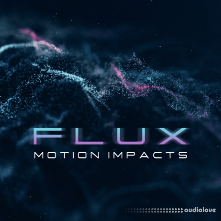 Cinematic Tools Flux Motion Impacts WAV