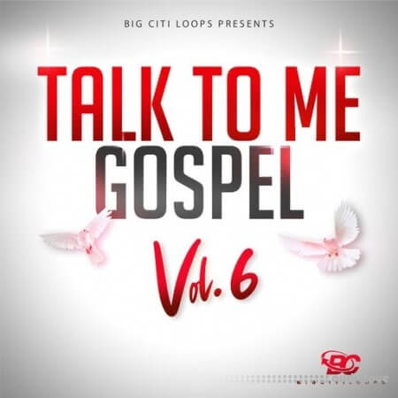 Big Citi Loops Talk To Me Gospel Vol.6