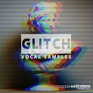 Get Down Samples Glitch Vocal Samples Volume 3