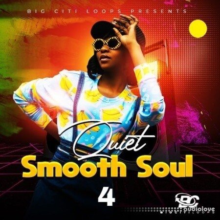 Big Citi Loops Quiet Smooth Soul 4