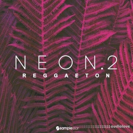 Samplestar Neon Reggaeton V2