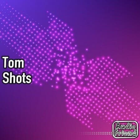 AudioFriend Tom Shots