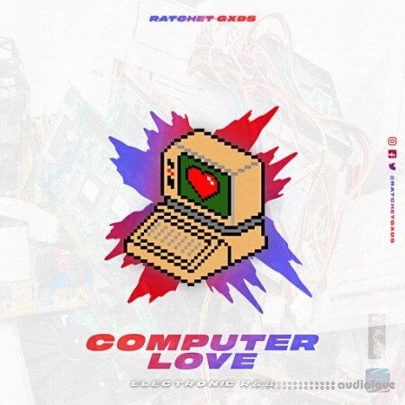 RatchetGxds Computer Love