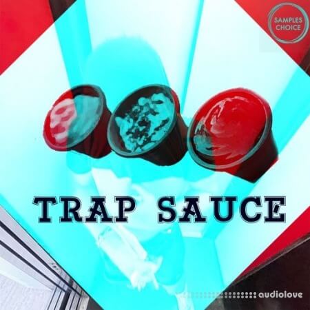 Samples Choice Trap Sauce WAV