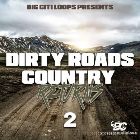 Big Citi Loops Dirty Roads Country Returns 2