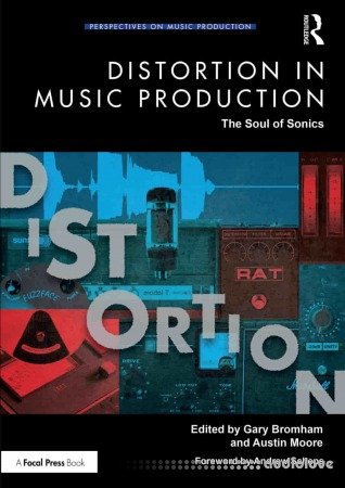 Distortion in Music Production: The Soul of Sonics