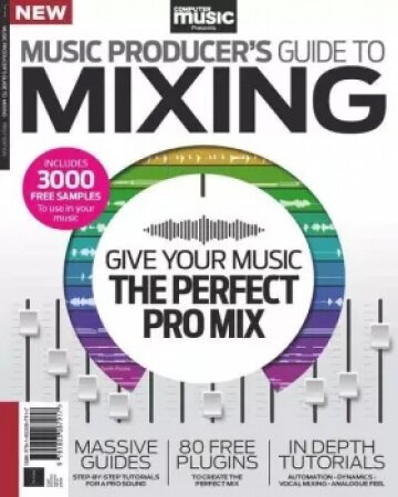 Computer Music Presents Music Producer's Guide to Mixing (1st Edition)