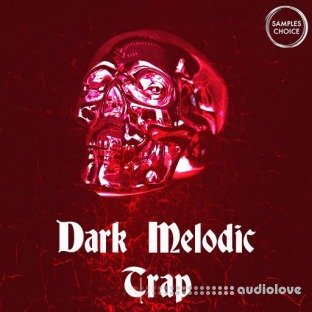Samples Choice Dark Melodic Trap