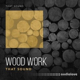 That Sound Wood Work