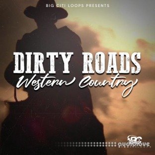 Big Citi Loops Dirty Roads: Western Country