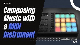 SkillShare Composing Music with a MIDI Instrument