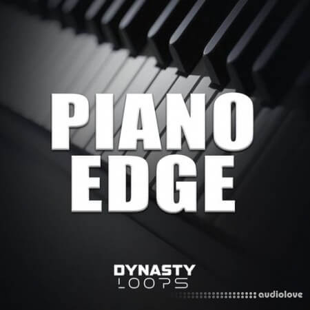 Dynasty Loops Piano Edge