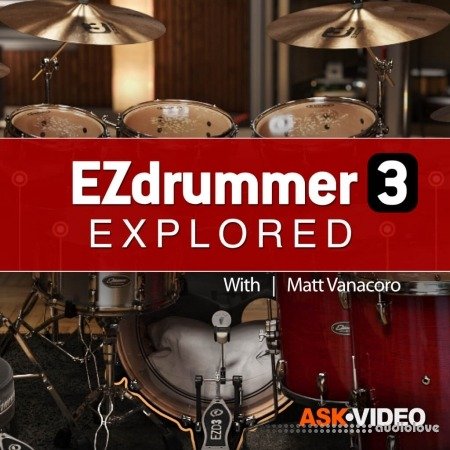 Ask Video EZ Drummer 3 101 EZ Drummer Explored TUTORiAL