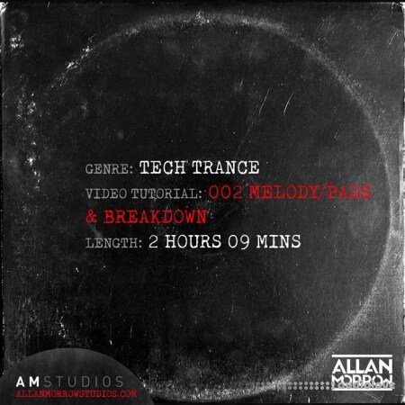 Allan Morrow Tech Trance 002 Melody Pads and Breakdown