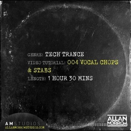 Allan Morrow Tech Trance 004 Vocal Chops and Stabs