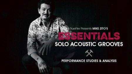 Truefire Mike Zito's Essentials: Solo Acoustic Grooves TUTORiAL