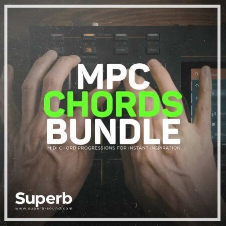 Superb Sound MPC Chords Bundle (for Akai MPC)