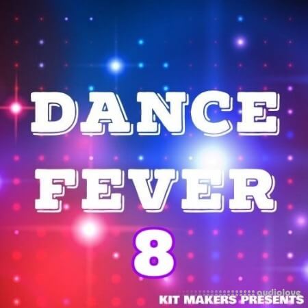Kit Makers Dance Fever 8