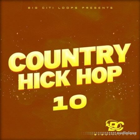 Big Citi Loops Country Hick Hop Vol 10