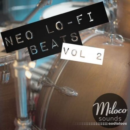 Miloco Sounds Neo Lofi Beats Vol 2