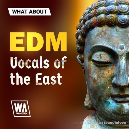 WA Production What About: EDM Vocals Of The East WAV