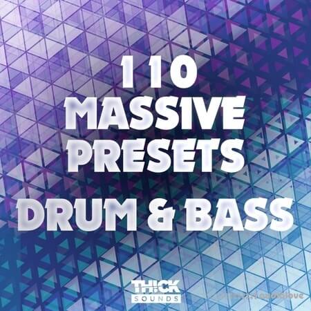Thick Sounds 110 Massive Presets: Drum and Bass