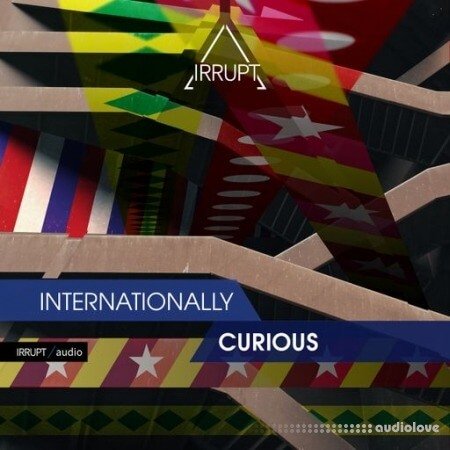 Irrupt Internationally Curious