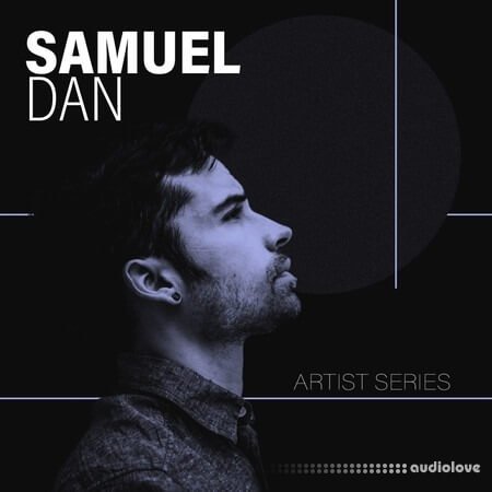 Samplesound Samplesound Artist Series: Samuel Dan