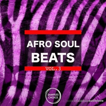 Samples Choice Afro Soul Beats Vol 3