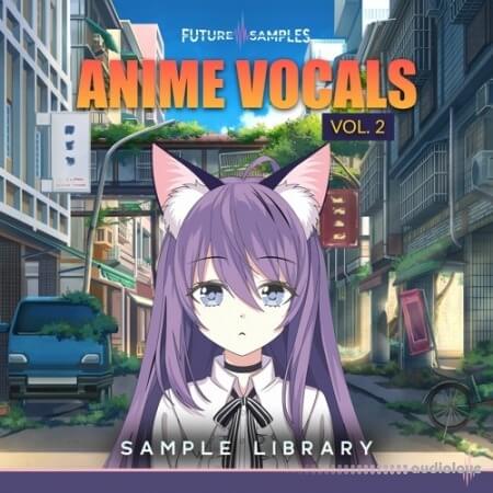 Future Samples Anime Vocals Vol.2
