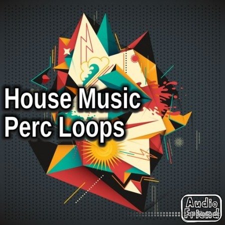 AudioFriend House Music Perc Loops