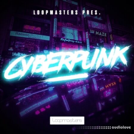 Loopmasters Cyberpunk MULTiFORMAT