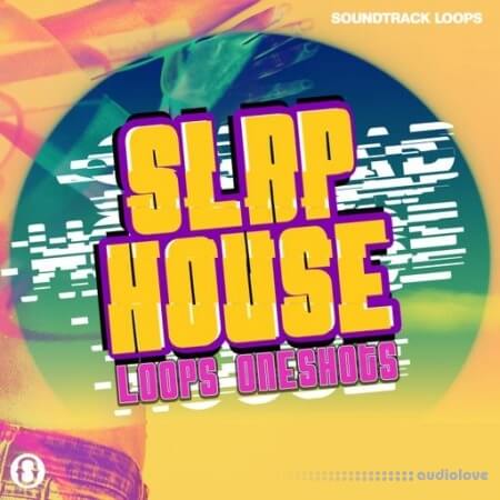 Soundtrack Loops Slap House