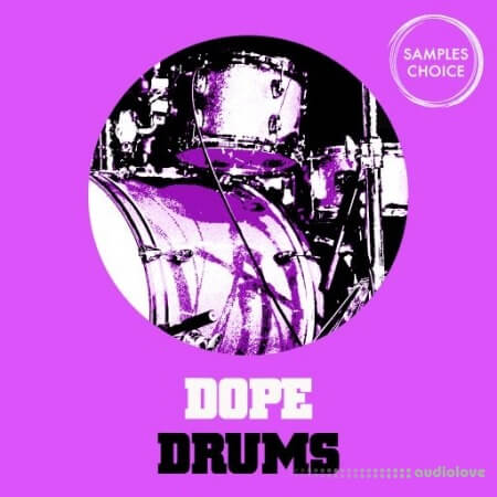 Samples Choice Dope Drums