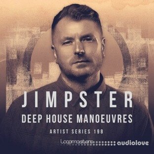 Loopmasters Jimpster: Deep House Manoeuvre