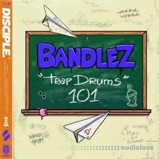 Disciple Samples Bandlez Trap Drums 101