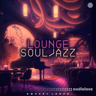 Smokey Loops Lounge Soul Jazz