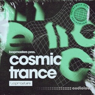 Loopmasters Cosmic Trance