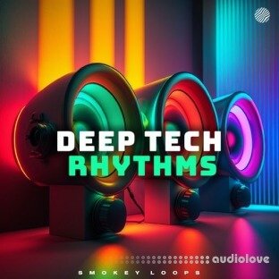 Smokey Loops Deep Tech Rhythms